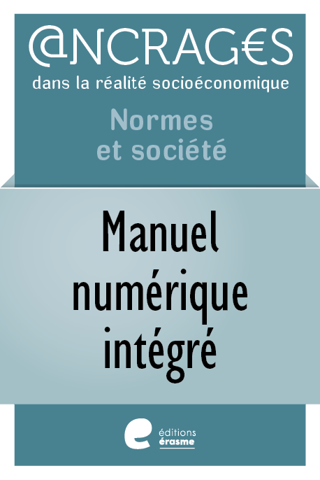 Ancrages - Manuel numérique intégré 1 : Normes et société